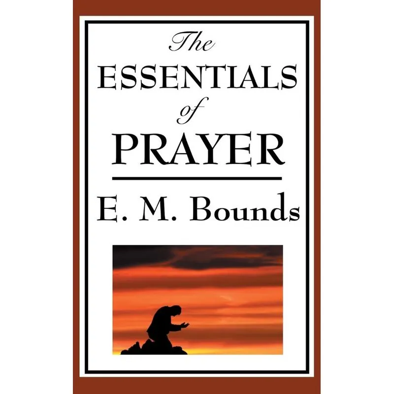 The Essentials of Prayer