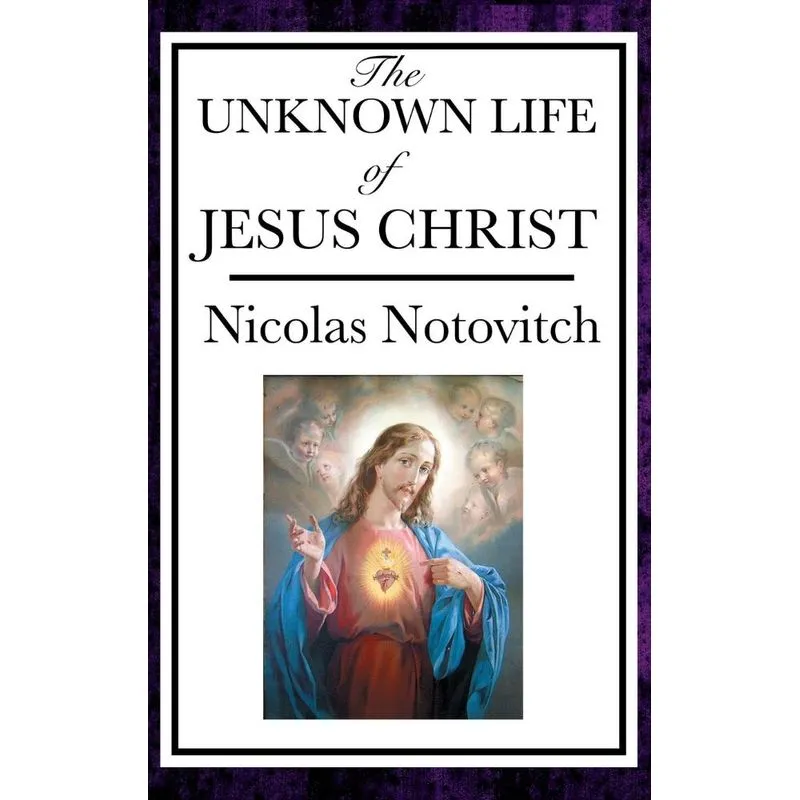 The Unknown Life of Jesus