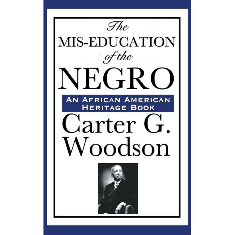 The MIS-Education of the Negro