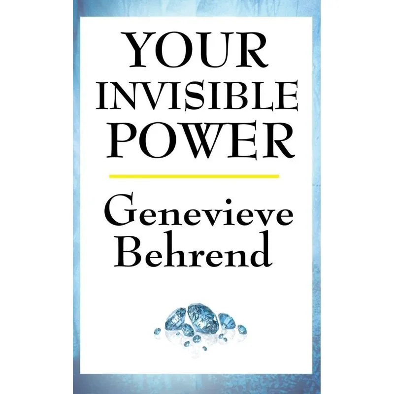 Your Invisible Power