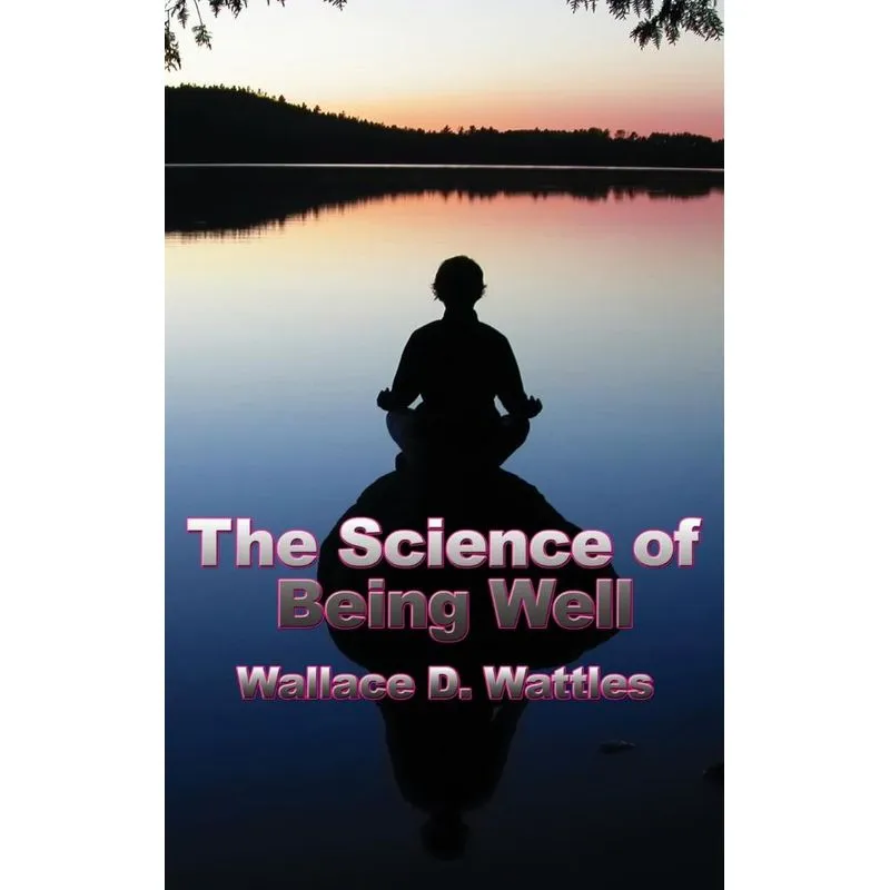 The Science of Being Well