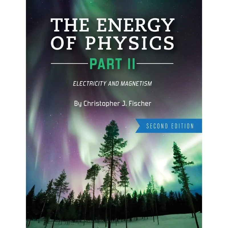The Energy of Physics Part II