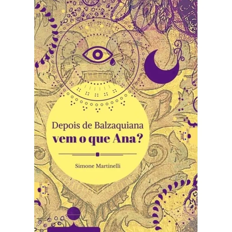 DEPOIS DE BALZAQUIANA VEM O QUE ANA?