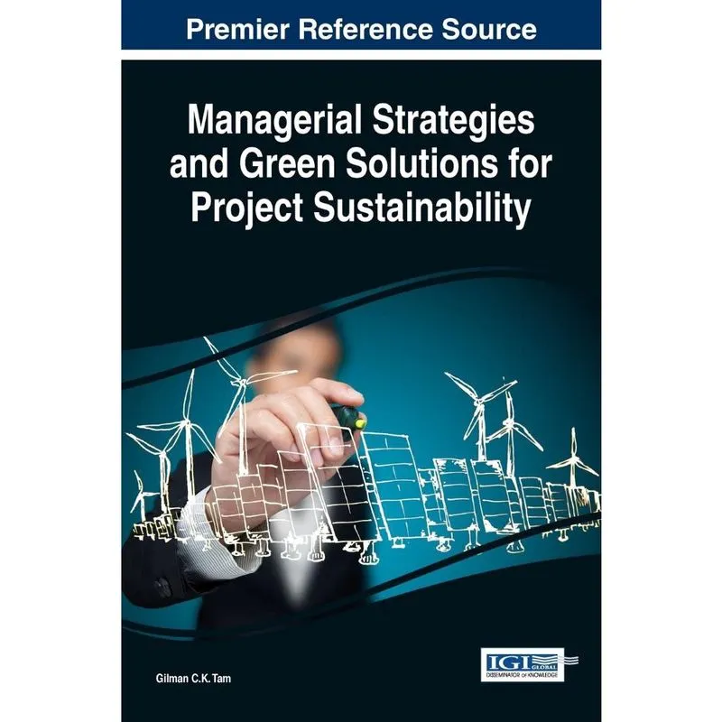 Managerial Strategies and Green Solutions for Project Sustainability
