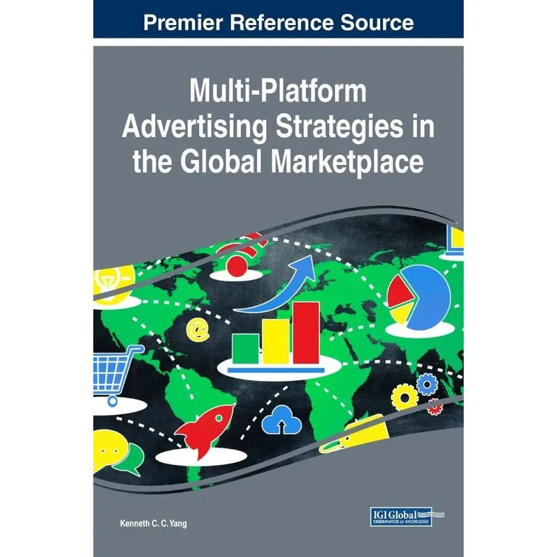 Multi-Platform Advertising Strategies in the Global Marketp