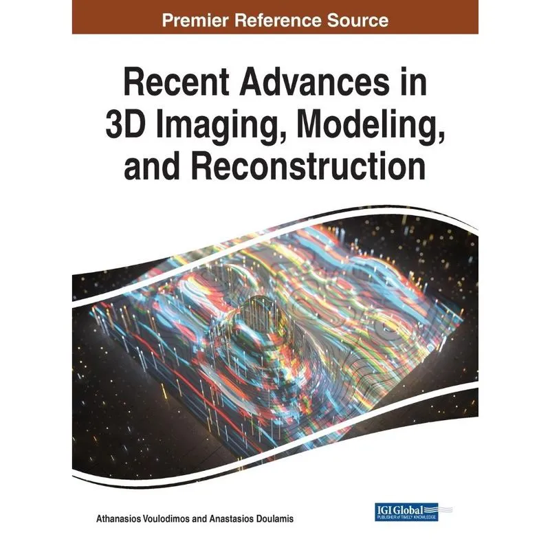 Recent Advances in 3D Imaging, Modeling, and Reconstruction