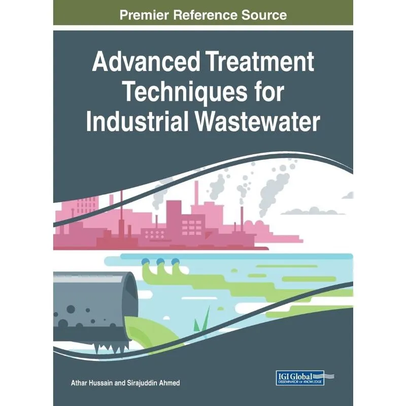 Advanced Treatment Techniques for Industrial Wastewater