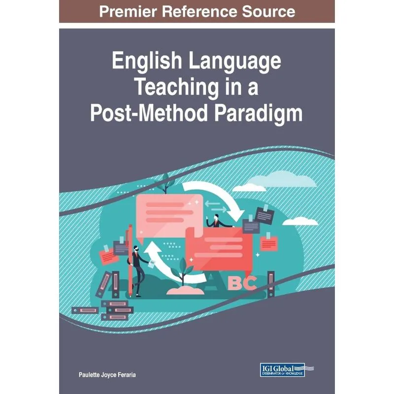 English Language Teaching in a Post-Method Paradigm