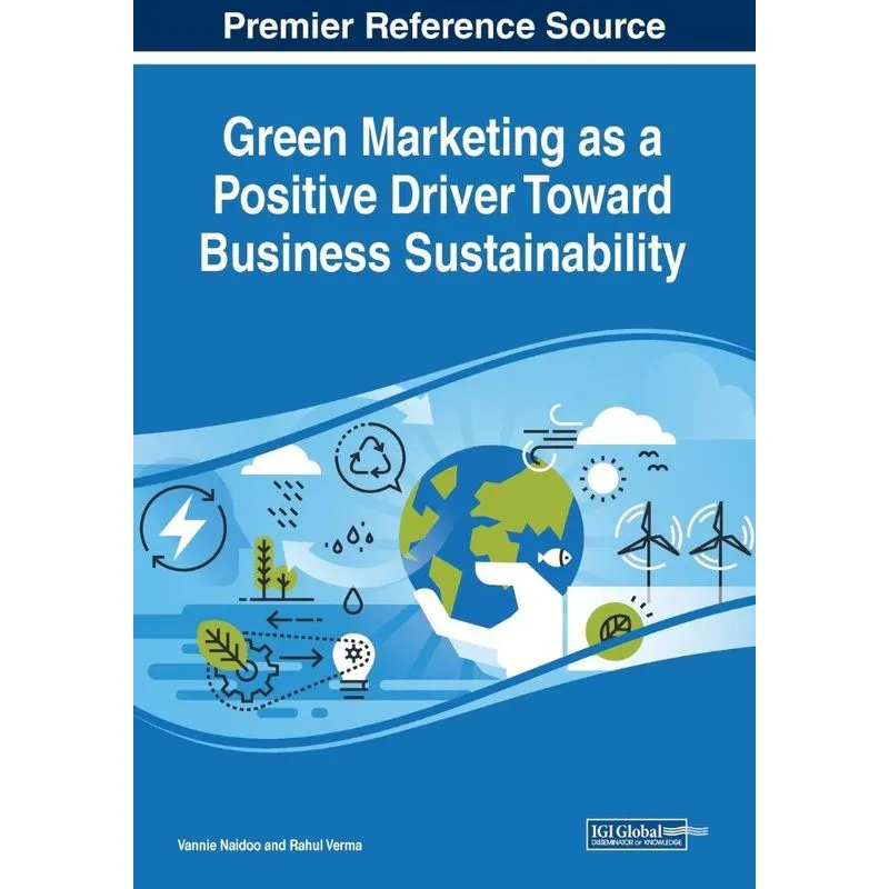 Green Marketing as a Positive Driver Toward Business Sustai