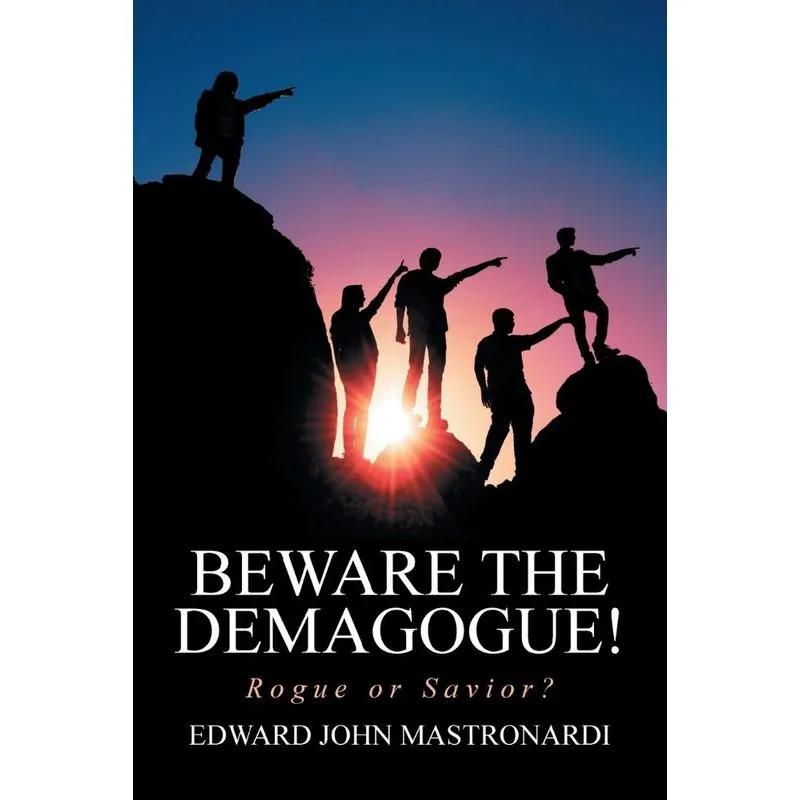 Beware the Demagogue!