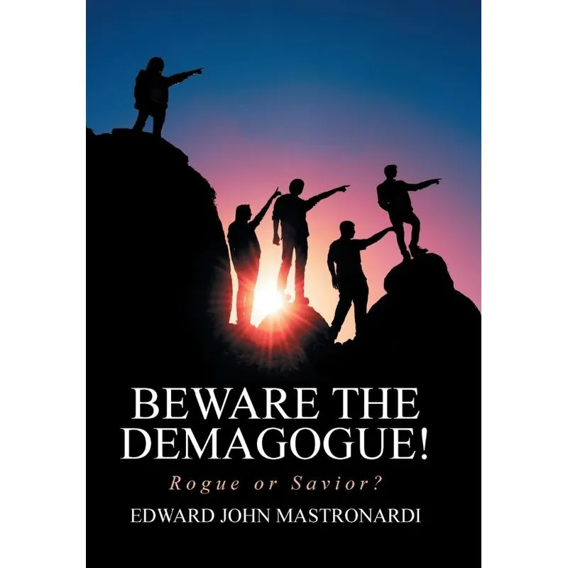 Beware the Demagogue!