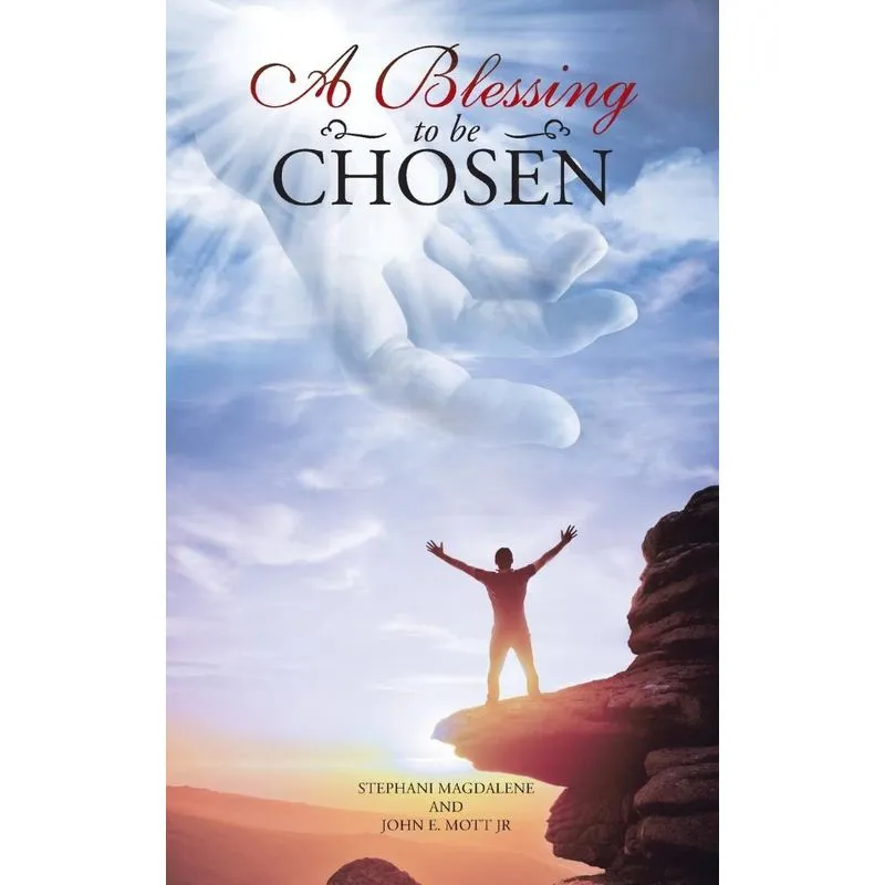 A Blessing to Be Chosen