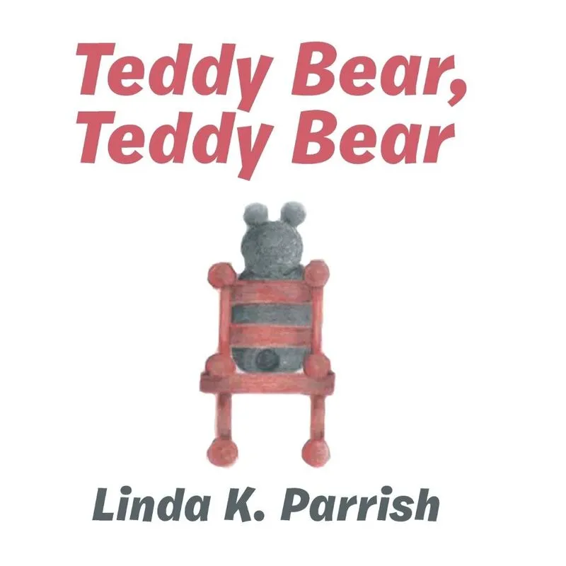 Teddy Bear, Teddy Bear