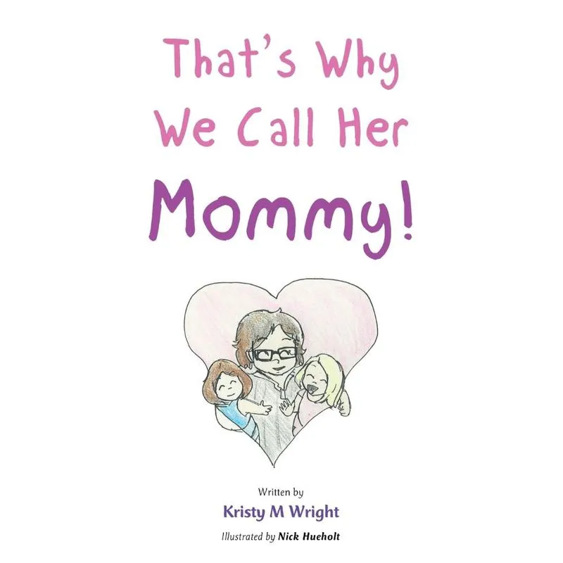 Thats Why We Call Her Mommy!