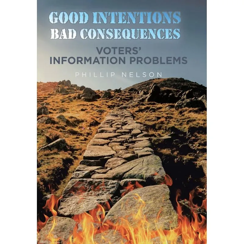 Good Intentions-Bad Consequences