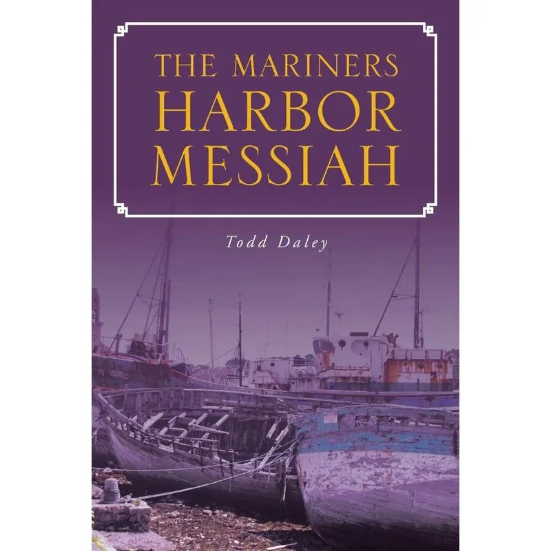 The Mariners Harbor Messiah