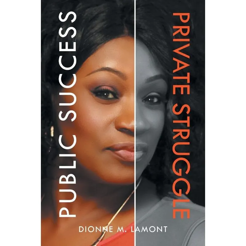 Public Success, Private Struggle