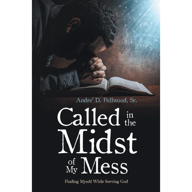 Called in the Midst of My Mess