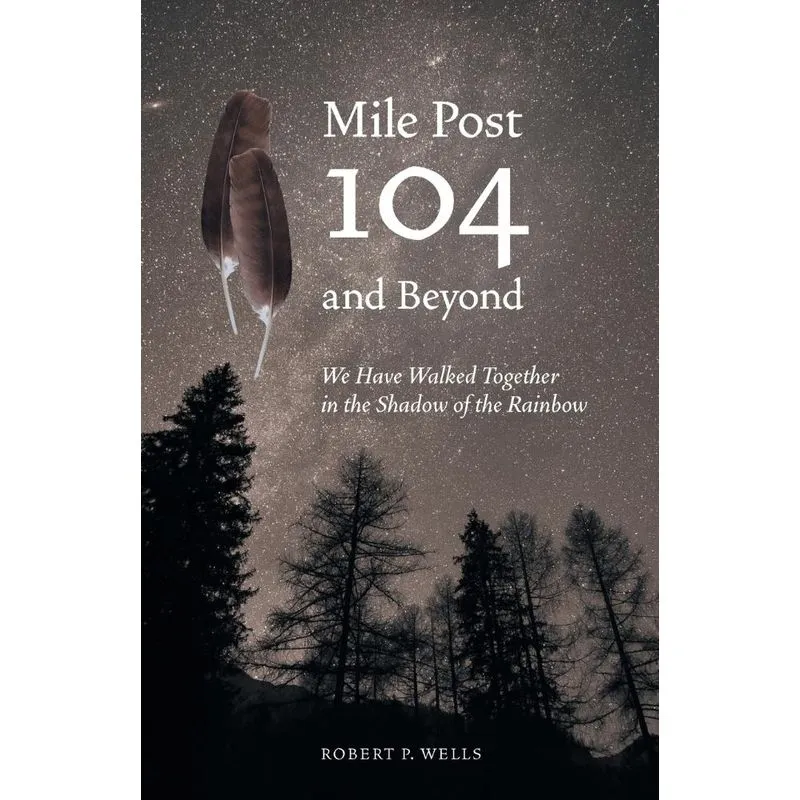 Mile Post 104 and Beyond