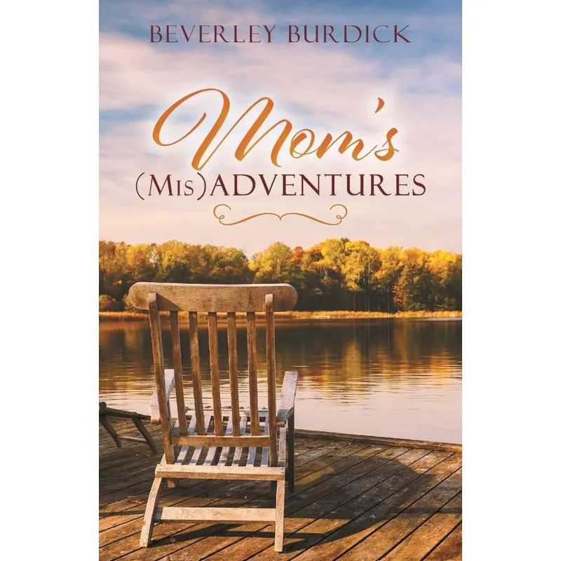 Moms (Mis)Adventures