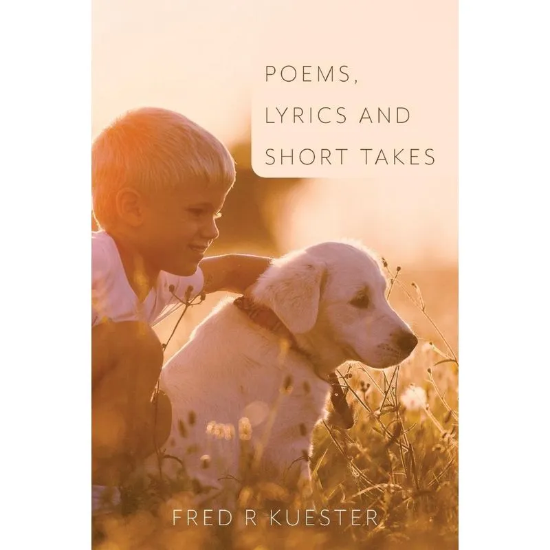 Poems, Lyrics and Short Takes