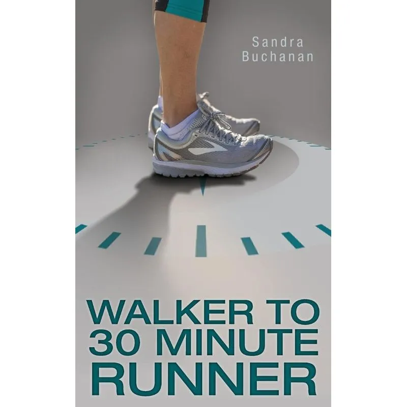 Walker to 30 Minute Runner