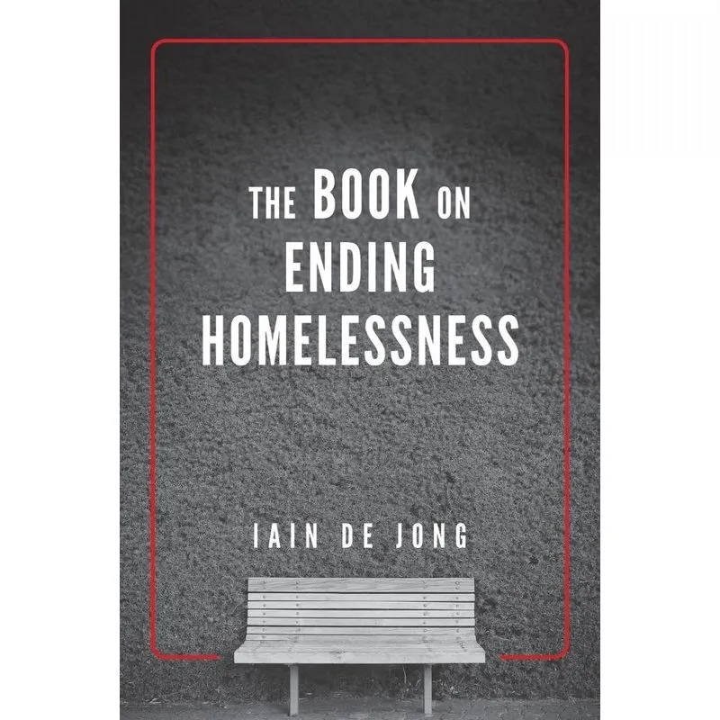 The Book on Ending Homelessness
