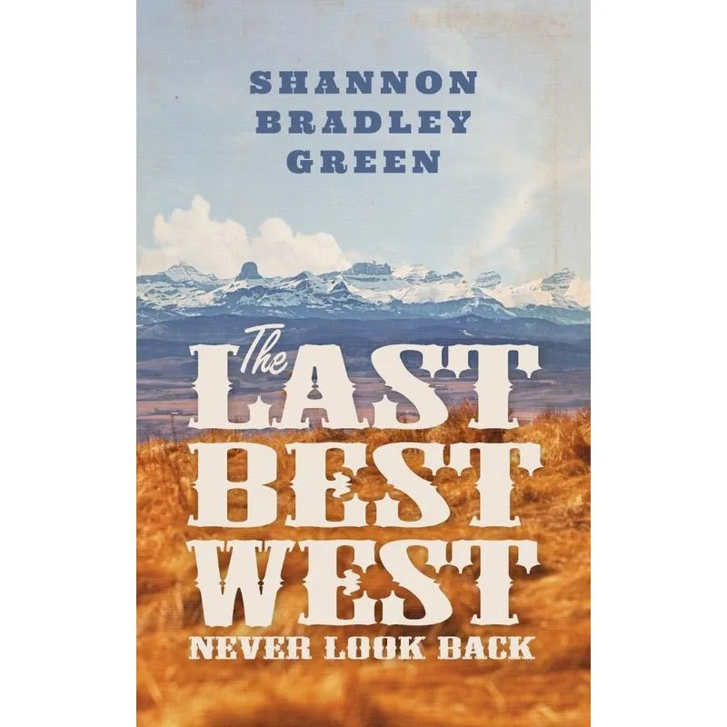 The Last Best West