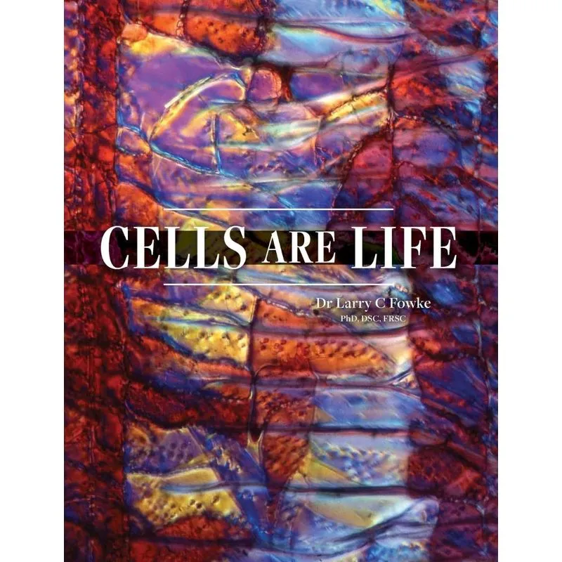 Cells Are Life