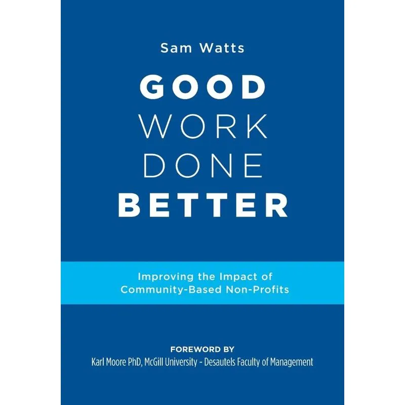 Good Work Done Better