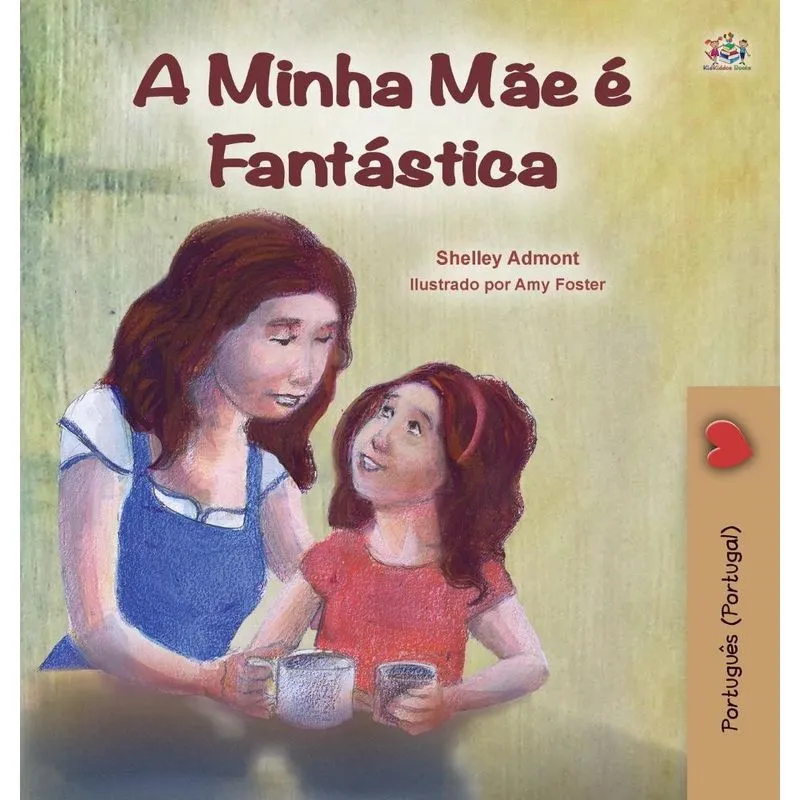My Mom is Awesome (Portuguese Book for Kids - Portugal)