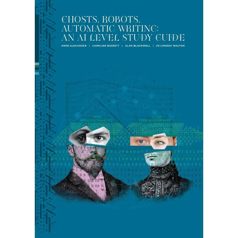 Ghosts, Robots, Automatic Writing