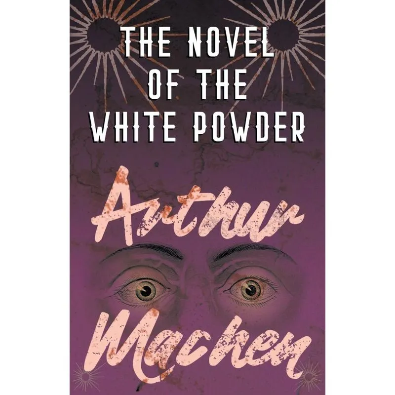The Novel of the White Powder