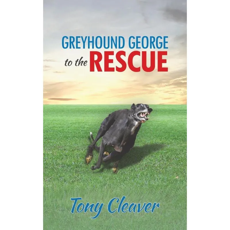 Greyhound George To The Rescue