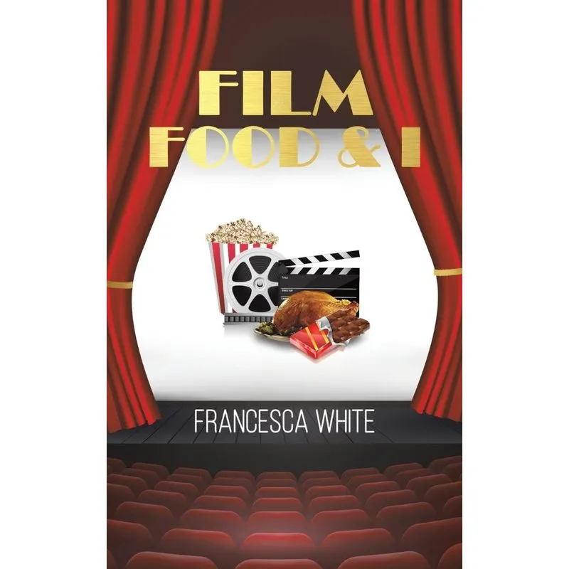Film Food and I