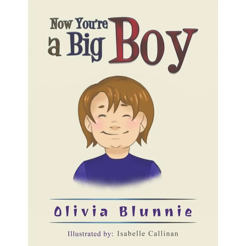 Now Youre a Big Boy