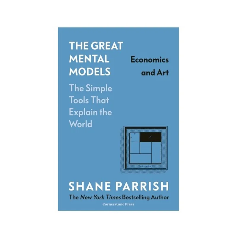 THE GREAT MENTAL MODELS - ECONOMICS AND ART