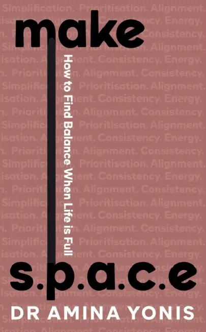 Make S.P.A.C.E: How to Find Balance When Life is Full Hardcover