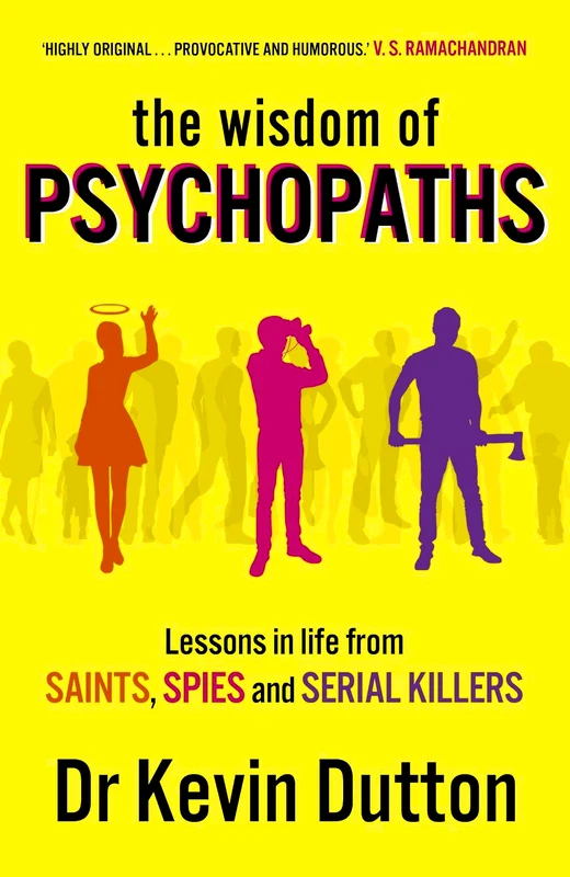 The Wisdom Of Psychopaths