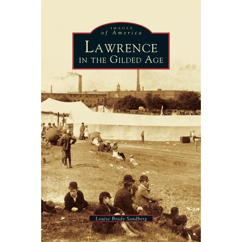 Lawrence in the Gilded Age