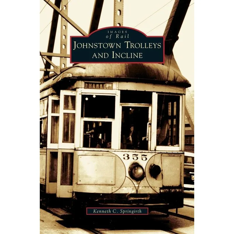 Johnstown Trolleys and Incline