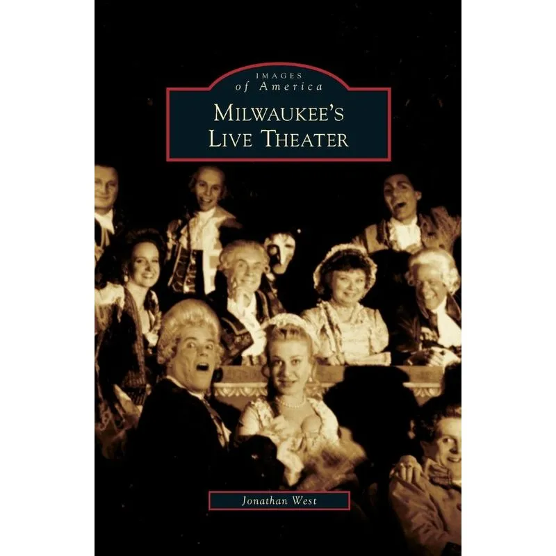 Milwaukees Live Theater