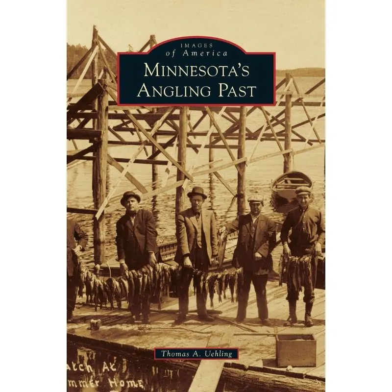 Minnesotas Angling Past