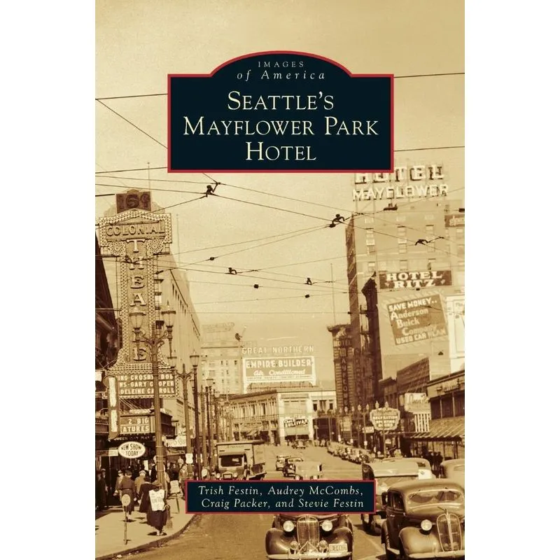 Seattles Mayflower Park Hotel