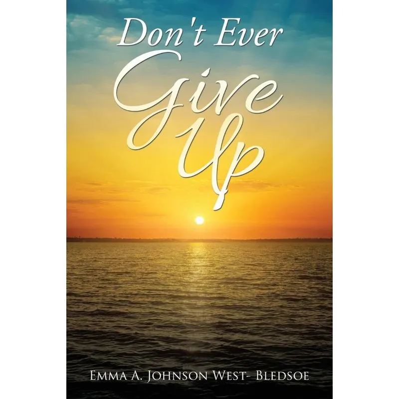 Dont Ever Give Up