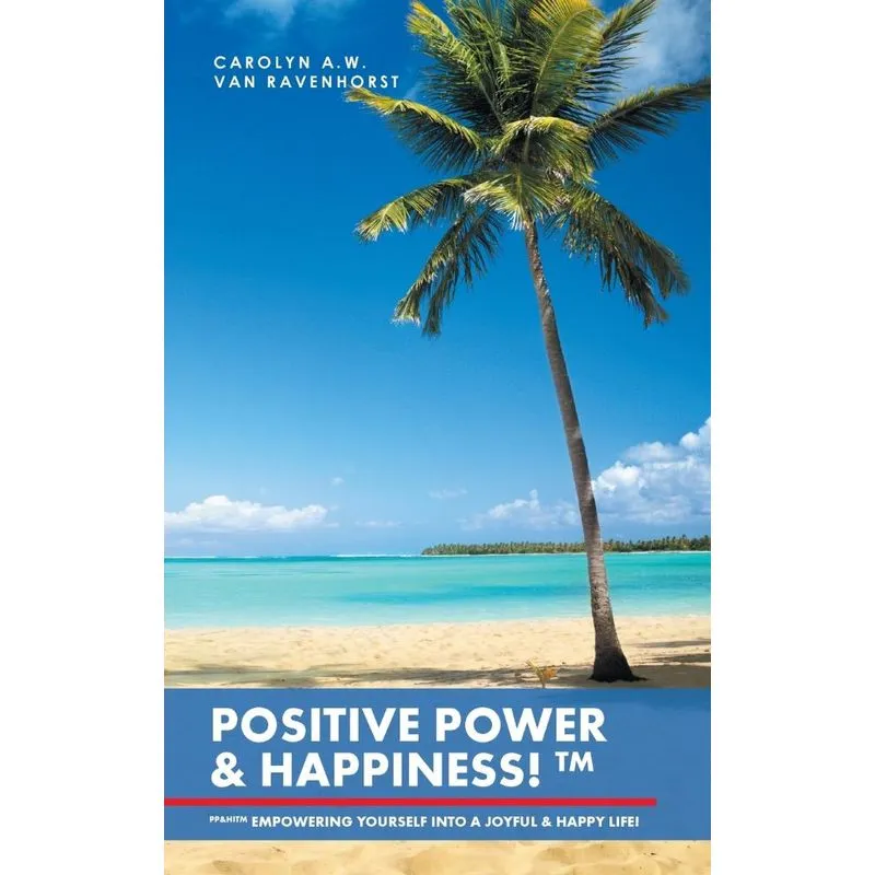Positive Power & Happiness!TM