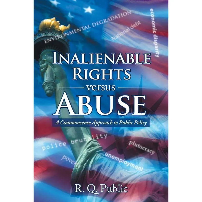Inalienable Rights versus Abuse