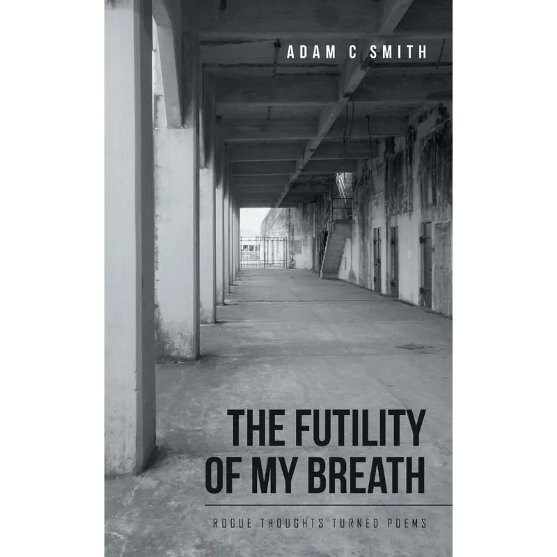 The Futility of My Breath