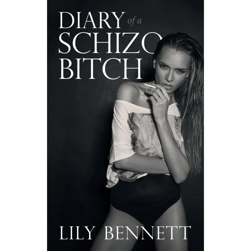 Diary of a Schizo Bitch