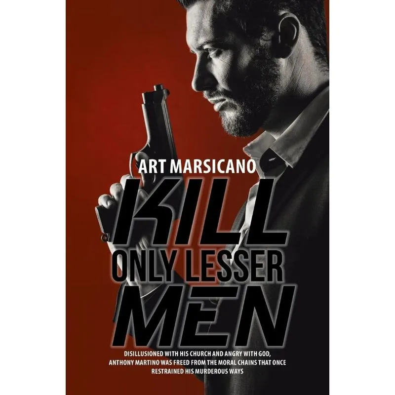 Kill Only Lesser Men